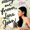 Always and Forever, Lara Jean (To All the Boys Trilogy 3)