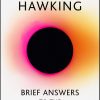 Brief Answers to the Big Questions: the final book from Stephen Hawking