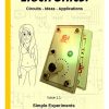 Electronics!: Circuits - Ideas -Applications (Simple Experiments with Transistors Book 1)