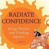 Ramayana: The Game of Life – Book 5: Radiate Confidence