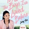 To All The Boys I've Loved Before: FILM TIE IN EDITION