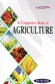 A Competitive Book of Agriculture for UPSC, PSCs ARS/SRF/JRF, Pre PG & Ph.D. Entrance