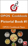 Pictorial Book – 1: OPOS Cookbook (Pictorial Cookbooks)
