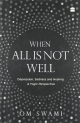 When All Is Not Well: Depression, Sadness and Healing – A Yogic Perspective
